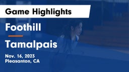 Foothill  vs Tamalpais  Game Highlights - Nov. 16, 2023