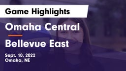 Omaha Central  vs Bellevue East  Game Highlights - Sept. 10, 2022