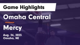 Omaha Central  vs Mercy  Game Highlights - Aug. 26, 2023