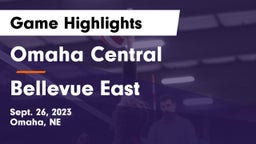 Omaha Central  vs Bellevue East  Game Highlights - Sept. 26, 2023