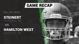 Recap: Steinert  vs. Hamilton West  2016