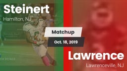 Matchup: Steinert vs. Lawrence  2019