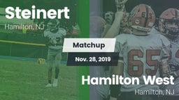 Matchup: Steinert vs. Hamilton West  2019