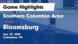 Southern Columbia Area  vs Bloomsburg  Game Highlights - Jan. 29, 2020