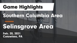 Southern Columbia Area  vs Selinsgrove Area  Game Highlights - Feb. 20, 2021