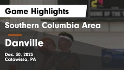 Southern Columbia Area  vs Danville  Game Highlights - Dec. 30, 2023