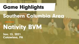 Southern Columbia Area  vs Nativity BVM  Game Highlights - Jan. 13, 2021