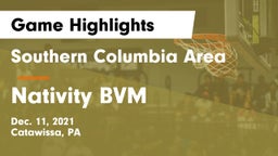 Southern Columbia Area  vs Nativity BVM  Game Highlights - Dec. 11, 2021