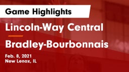 Lincoln-Way Central  vs Bradley-Bourbonnais  Game Highlights - Feb. 8, 2021