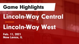 Lincoln-Way Central  vs Lincoln-Way West  Game Highlights - Feb. 11, 2021
