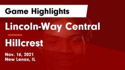 Lincoln-Way Central  vs Hillcrest  Game Highlights - Nov. 16, 2021