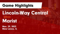 Lincoln-Way Central  vs Marist  Game Highlights - Nov. 29, 2023