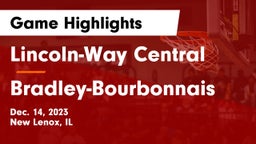 Lincoln-Way Central  vs Bradley-Bourbonnais  Game Highlights - Dec. 14, 2023