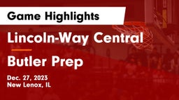 Lincoln-Way Central  vs Butler Prep Game Highlights - Dec. 27, 2023
