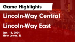 Lincoln-Way Central  vs Lincoln-Way East  Game Highlights - Jan. 11, 2024