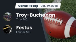 Recap: Troy-Buchanan  vs. Festus  2018