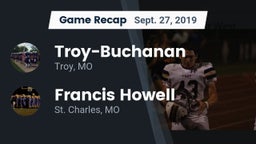 Recap: Troy-Buchanan  vs. Francis Howell  2019