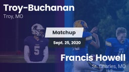 Matchup: Troy-Buchanan vs. Francis Howell  2020