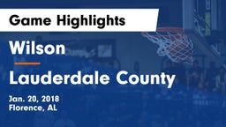 Wilson  vs Lauderdale County  Game Highlights - Jan. 20, 2018