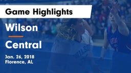 Wilson  vs Central  Game Highlights - Jan. 26, 2018