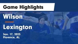 Wilson  vs Lexington  Game Highlights - Jan. 17, 2023