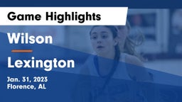 Wilson  vs Lexington Game Highlights - Jan. 31, 2023