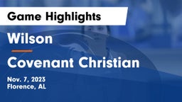 Wilson  vs Covenant Christian  Game Highlights - Nov. 7, 2023