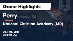 Perry  vs National Christian Academy (MD) Game Highlights - Dec. 21, 2019