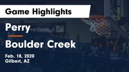 Perry  vs Boulder Creek  Game Highlights - Feb. 18, 2020