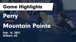 Perry  vs Mountain Pointe  Game Highlights - Feb. 16, 2021
