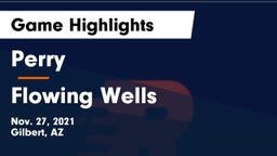 Perry  vs Flowing Wells  Game Highlights - Nov. 27, 2021