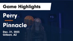 Perry  vs Pinnacle  Game Highlights - Dec. 21, 2023