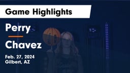 Perry  vs Chavez  Game Highlights - Feb. 27, 2024