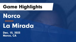 Norco  vs La Mirada  Game Highlights - Dec. 15, 2023