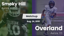 Matchup: Smoky Hill vs. Overland  2018