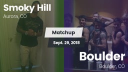 Matchup: Smoky Hill vs. Boulder  2018