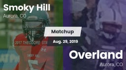 Matchup: Smoky Hill vs. Overland  2019