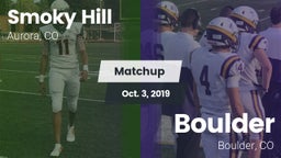 Matchup: Smoky Hill vs. Boulder  2019