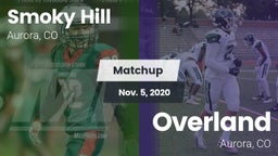 Matchup: Smoky Hill vs. Overland  2020