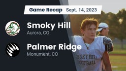 Recap: Smoky Hill  vs. Palmer Ridge  2023