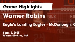 Warner Robins   vs Eagle's Landing Eagles - McDonough, GA Game Highlights - Sept. 5, 2023