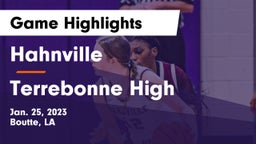 Hahnville  vs Terrebonne High Game Highlights - Jan. 25, 2023