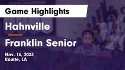 Hahnville  vs Franklin Senior  Game Highlights - Nov. 16, 2023