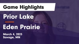 Prior Lake  vs Eden Prairie  Game Highlights - March 4, 2023