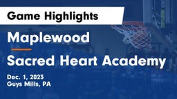 Maplewood  vs Sacred Heart Academy Game Highlights - Dec. 1, 2023