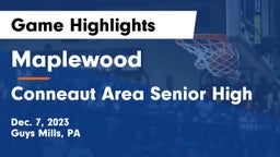 Maplewood  vs Conneaut Area Senior High Game Highlights - Dec. 7, 2023