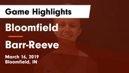 Bloomfield  vs Barr-Reeve  Game Highlights - March 16, 2019