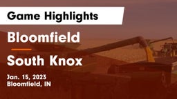 Bloomfield  vs South Knox  Game Highlights - Jan. 15, 2023