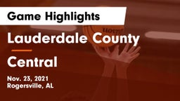 Lauderdale County  vs Central  Game Highlights - Nov. 23, 2021