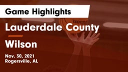 Lauderdale County  vs Wilson  Game Highlights - Nov. 30, 2021